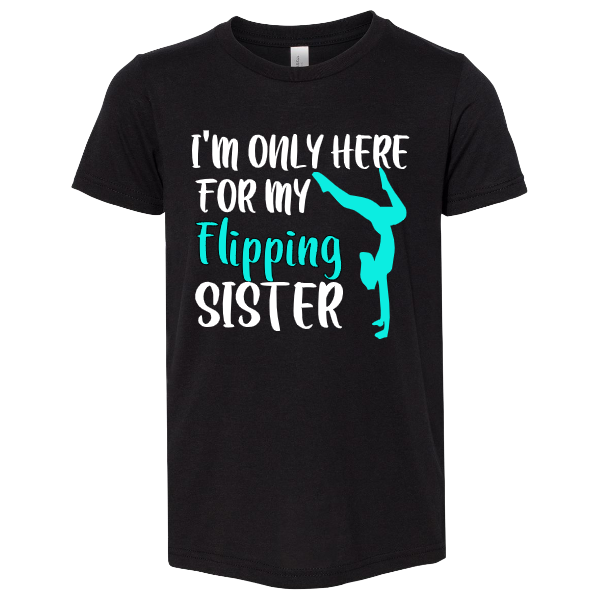 My Flipping Sister Personalized T-Shirt Youth/Adult