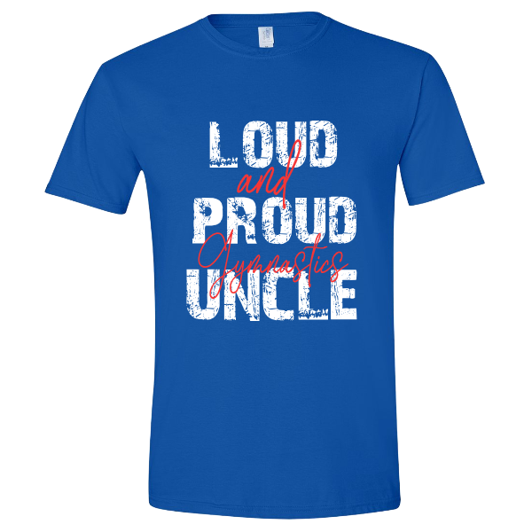 Loud and Proud Uncle T-shirt