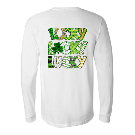 3 times LUCKY:  Long sleeve, crewneck or Hoodie: Youth and Adult